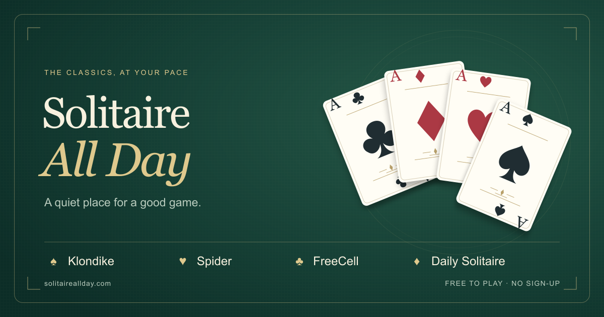 Solitaire All Day - I got tired of Solitaire ads, so I gave myself a much bigger problem